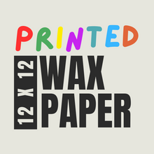 Load image into Gallery viewer, 12&quot; X 12&quot; PRINTED (CHOOSE YOUR DESIGN) WRAP WAX PAPER, 1000CT
